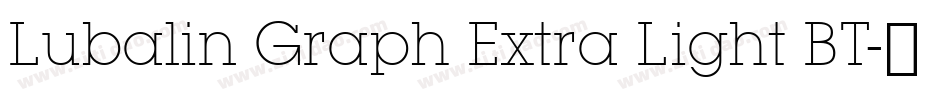 Lubalin Graph Extra Light BT字体转换